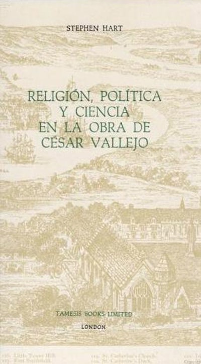 Religión, Política y Ciencia en la Obra de César Vallejo