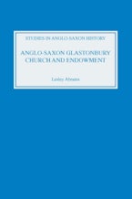 Anglo-Saxon Glastonbury: Church and Endowment