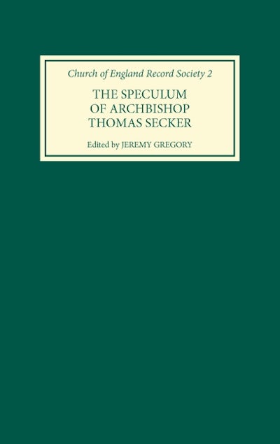 The Speculum of Archbishop Thomas Secker