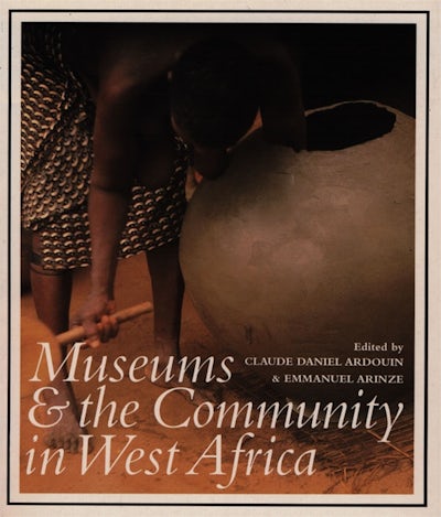 Museums and the Community in West Africa