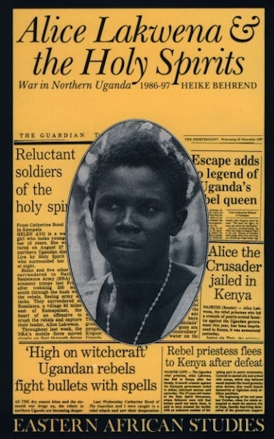 Alice Lakwena and the Holy Spirits