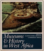 Museums and History in West Africa