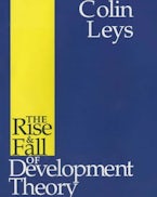 The Rise and Fall of Development Theory