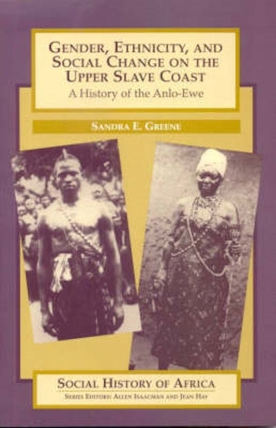 Gender, Ethnicity and Social Change on the Upper Slave Coast