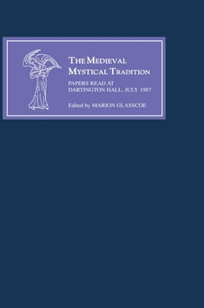 The Medieval Mystical Tradition in England IV