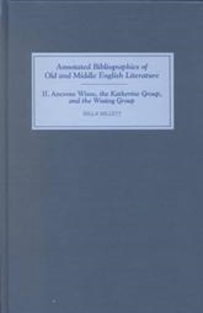Ancrene Wisse, the Katherine Group, and the Wooing Group