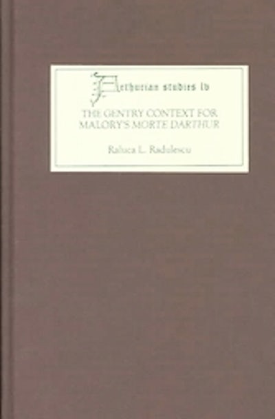 The Gentry Context for Malorys Morte Darthur
