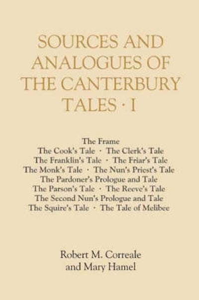 Sources and Analogues of the Canterbury Tales: volume I