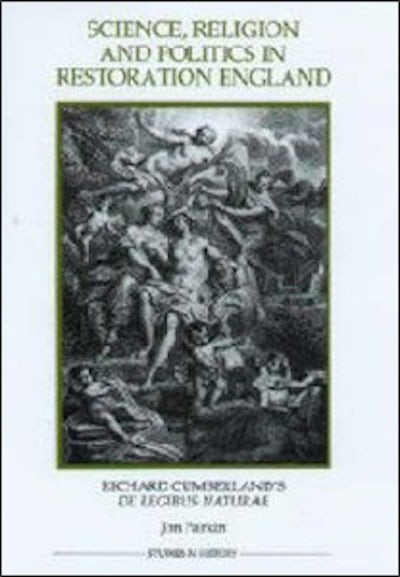 Science, Religion and Politics in Restoration England