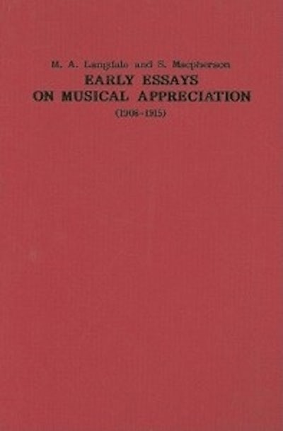 Early Essays on Musical Appreciation (1908-1915)