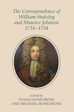 The Correspondence of William Stukeley and Maurice Johnson, 1714-1754