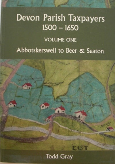 Devon Parish Taxpayers, Vol. 1, Abbotskerkwell to Bere & Seaton