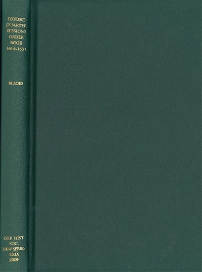 Oxford Quarter Sessions Order Book, 1614-1637