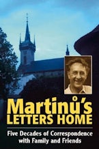 Martinu’s Letters Home