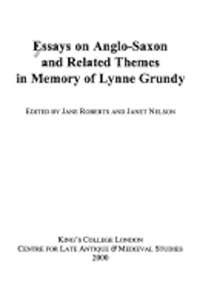 Essays on Anglo-Saxon and Related Themes in Memory of Lynne Grundy