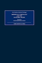 Medieval Theology and the Natural Body