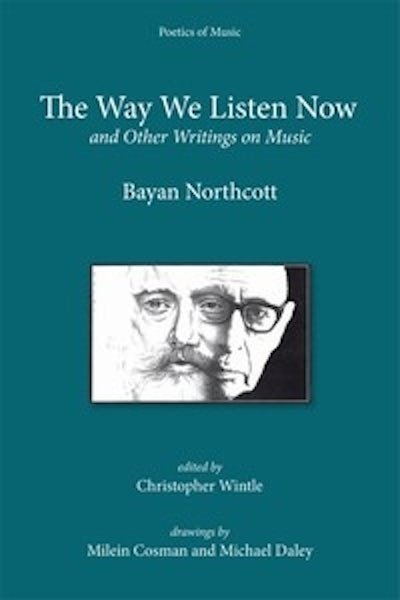 The Way We Listen Now and Other Writings on Music