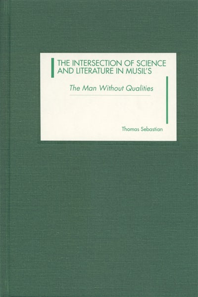 The Intersection of Science and Literature in Musils The Man Without Qualities