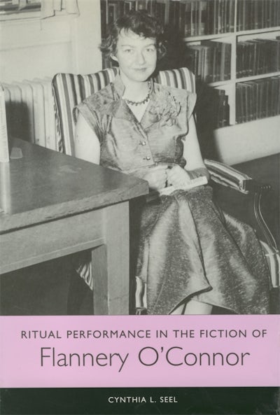 Ritual Performance in the Fiction of Flannery OConnor