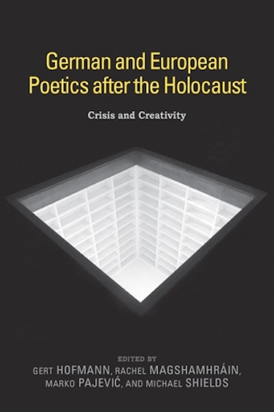 German and European Poetics after the Holocaust