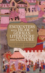 Encounters with Islam in German Literature and Culture