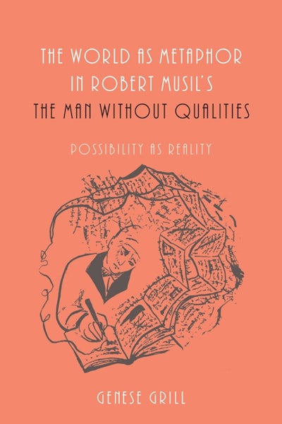The World as Metaphor in Robert Musils The Man without Qualities