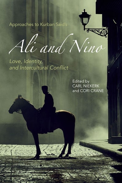 Approaches to Kurban Saids Ali and Nino