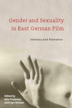 Gender and Sexuality in East German Film