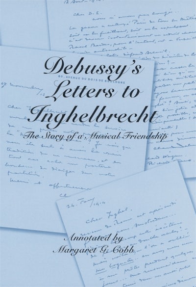 Debussys Letters to Inghelbrecht