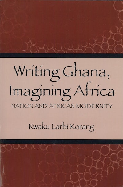 Writing Ghana, Imagining Africa
