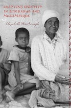 Crafting Identity in Zimbabwe and Mozambique