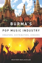 Burma’s Pop Music Industry