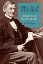 A Liberal Education in Late Emerson