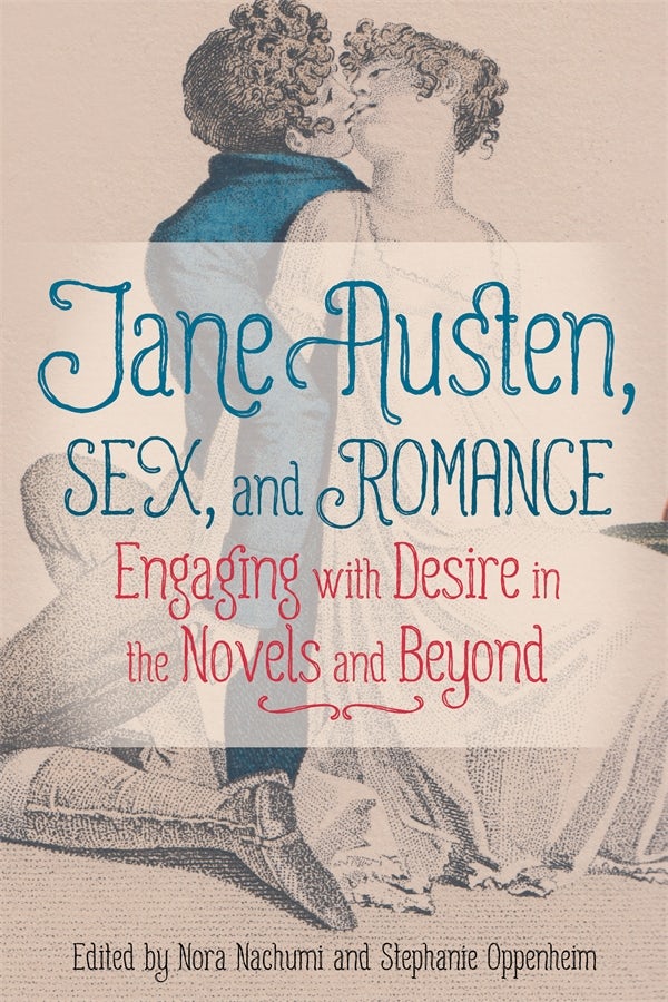 Jane Austen Sex and Romance Boydell and Brewer