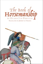 The Book of Horsemanship by Duarte I of Portugal