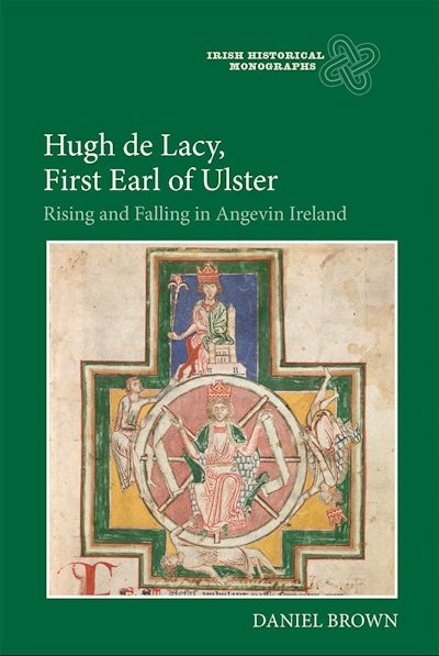 Hugh de Lacy, First Earl of Ulster