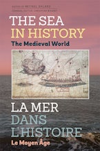 The Sea in History - The Medieval World