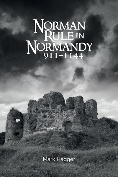 Norman Rule in Normandy, 911-1144