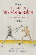 The Art of Swordsmanship by Hans Lecküchner