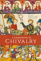 A Companion to Chivalry