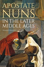 Apostate Nuns in the Later Middle Ages