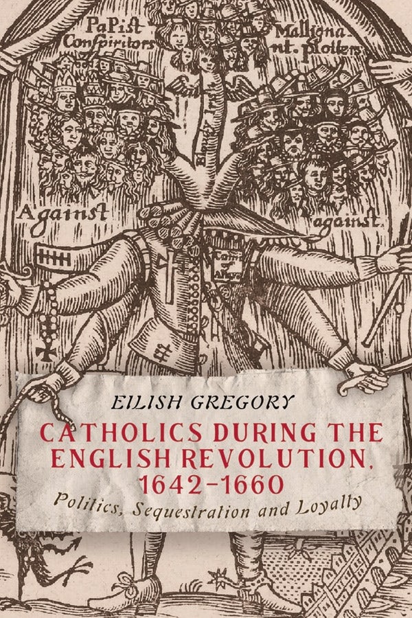 Catholics During The English Revolution, 1642-1660 - Boydell And Brewer