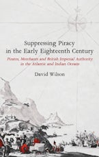 Suppressing Piracy in the Early Eighteenth Century