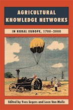 Agricultural Knowledge Networks in Rural Europe, 1700-1990