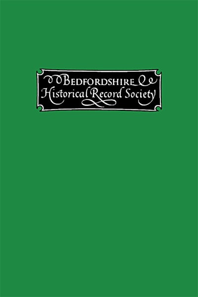 The taxation of 1297: a translation of the local rolls of assessment for Barford, Biggleswade and Flitt hundreds, and for Bedford, Dunstable, Leighton Buzzard and Luton