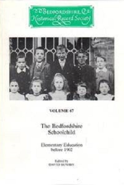 The Bedfordshire Schoolchild: Elementary education before 1902