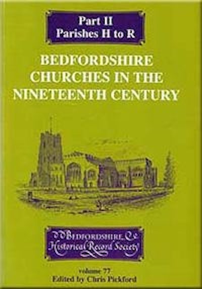 Bedfordshire Churches in the Nineteenth Century Part II