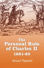 The Personal Rule of Charles II, 1681-85
