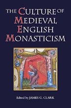 The Culture of Medieval English Monasticism