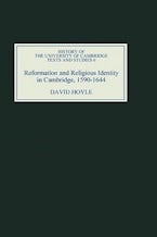 Reformation and Religious Identity in Cambridge, 1590-1644